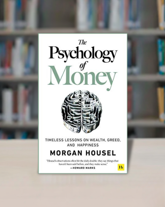 Psychology of Money By Morgan Housel
