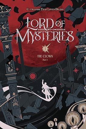 Lord of Mysteries, Vol. 1: The Clown, Part I (Volume 1)