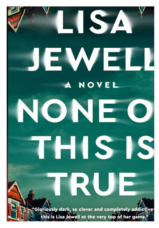 None of This Is True A+