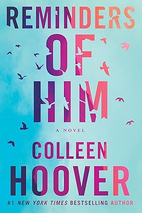 Reminders of Him by colleen hoover A+