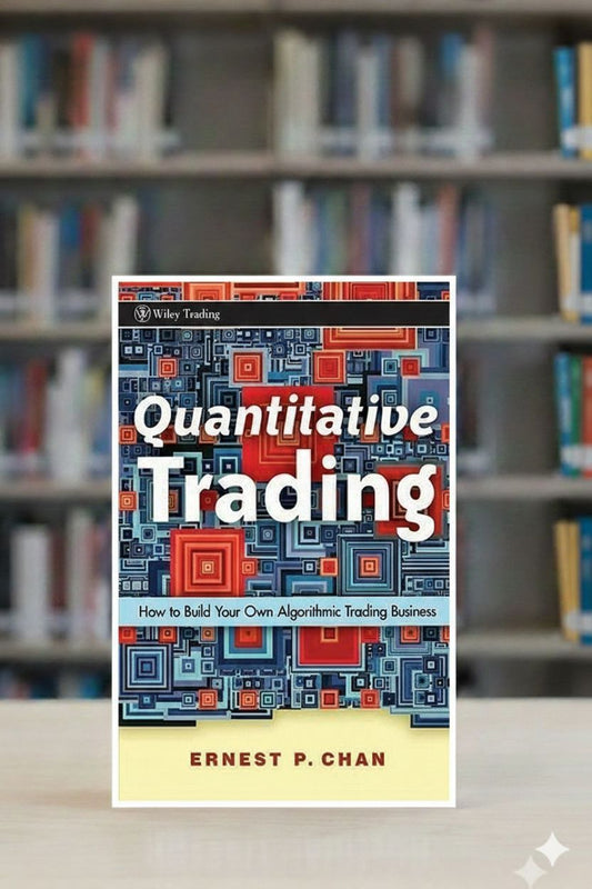 Quantitative Trading: How to Build Your Own Algorithmic Trading Business A+