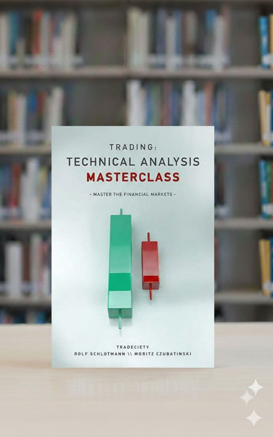 Trading: Technical Analysis Masterclass: Master the financial markets A+