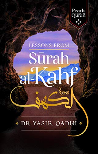 Lessons From Surah Al Kahf