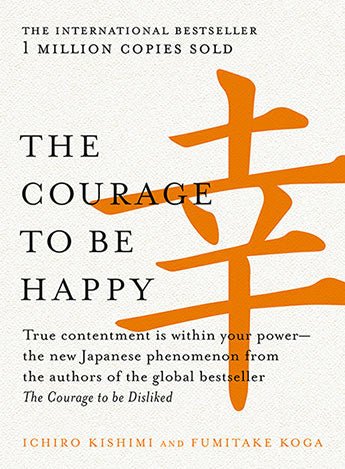 The Courage to Be Happy - Bookvogue