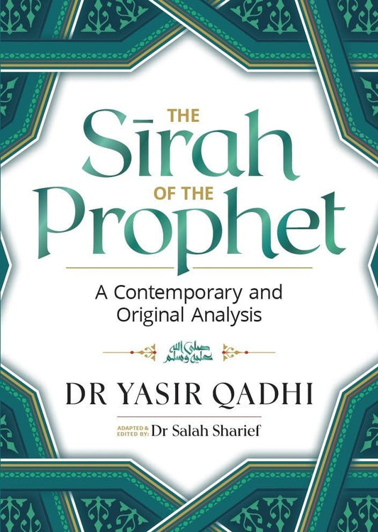 The Sirah of the Prophet ﷺ: A Contemporary and Original Analysis - Bookvogue