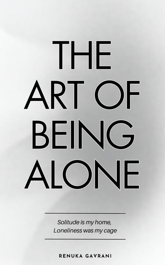 The Art of Being Alone