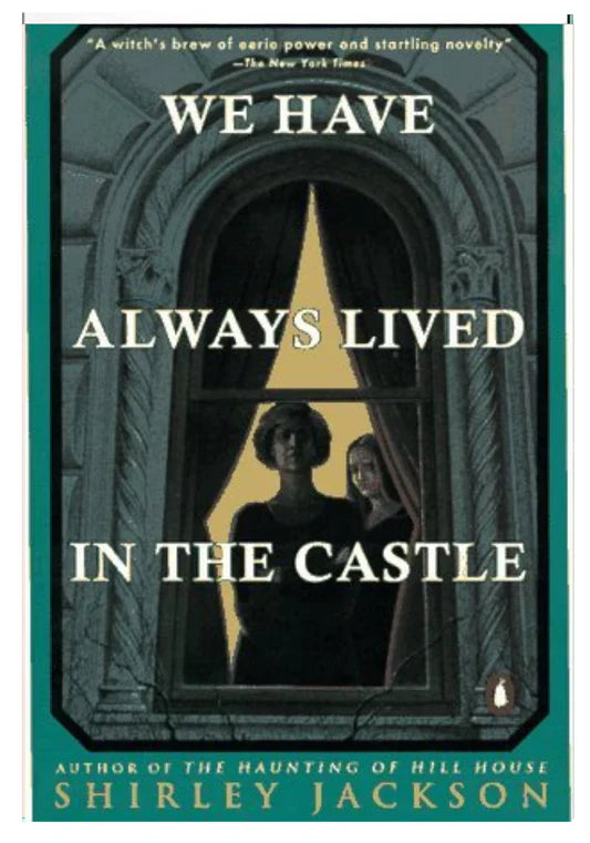 We Have Always lived in the Castle A+